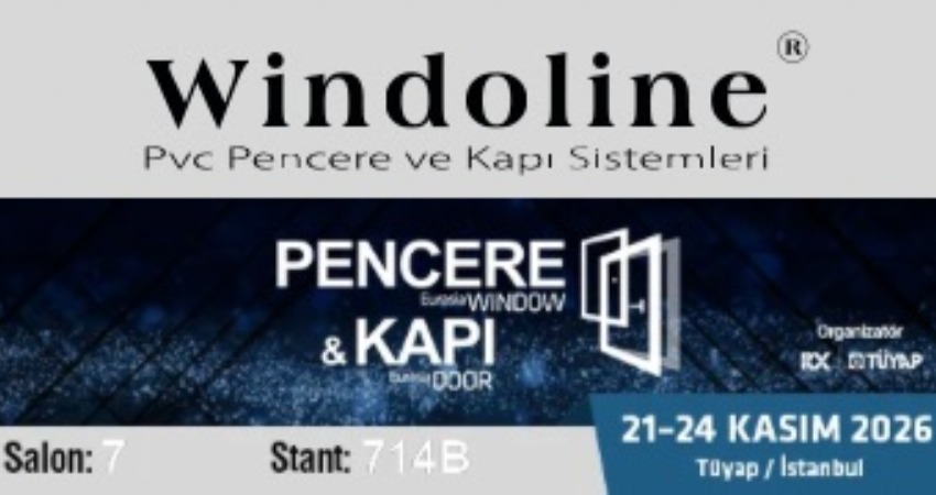 Windoline 24.Y�l�nda Eurasia Window 2026 Fuar�nda
